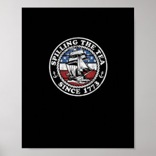 Spilling the Tea sedan 1773 Lustigt amerikanskt hi Poster