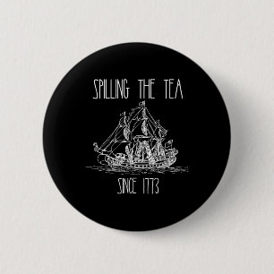 Spilling the Tea sedan 1773 Lustigt patriotiskt 4: Knapp