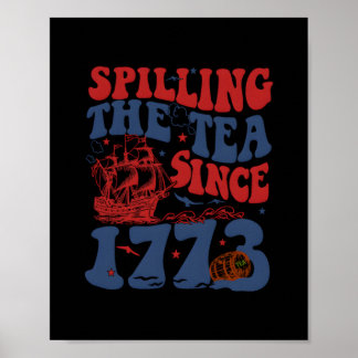 Spilling the Tea Sedan 1776 Amerikanska patriotisk Poster