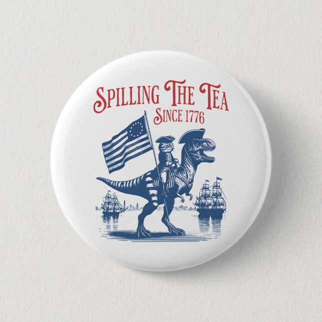 Spilling The Tea Since 1773 Cute Quote Knapp (Framsida)