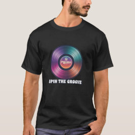 Spin the groove t shirt