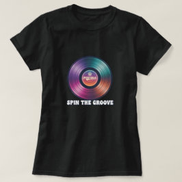 Spin the groove t shirt