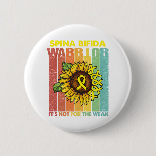 Spina Bifida Warrior Det är inte för den svaga Knapp