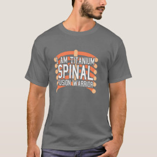 Spinal Fusion Warrior: Jag är Titanium T Shirt