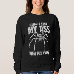 Spindel Rolig Insekt Jag Inte Fartade Min Rumpa Bl T Shirt
