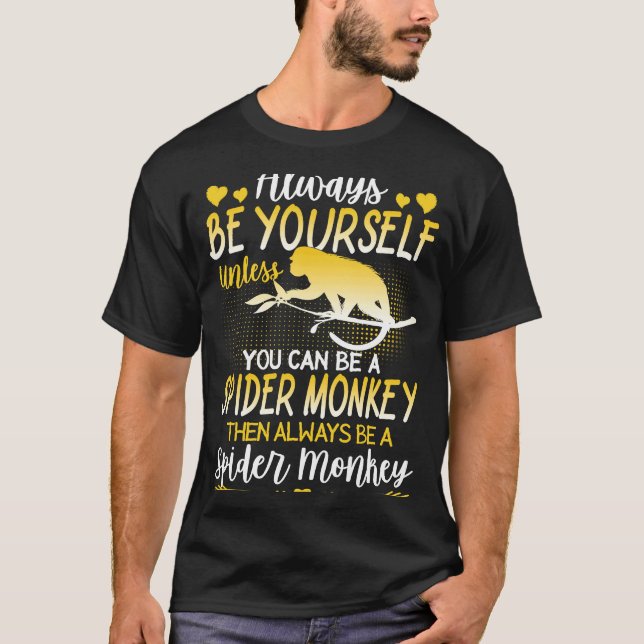 Spindelapa är alltid en spindlarapa t shirt (Framsida)