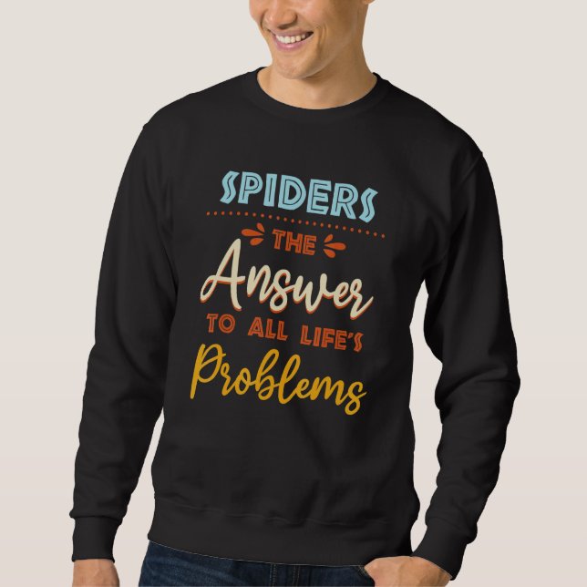 Spindlar Löser Alla Problem  Djur Meme Humor  Lång Ärmad Tröja (Framsida)