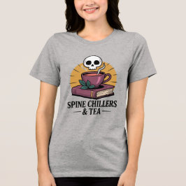Spine Chillers & Tea Spooky Horror Reader T Shirt