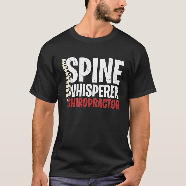 Spine Whisperer Chiropractor Physical Therapist Ch T Shirt (Framsida)
