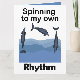 Spinnerdelfin som snurrar till min egen rytm-citat kort