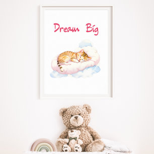 Spipande katt på en Cloud Nursery Dream Big Poster