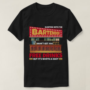 Spipande med Bartender Wont Get Free Drink T Shirt