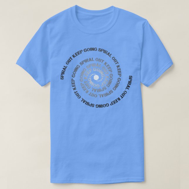 Spiral ut-Behålla på väg T Shirt (Design framsida)