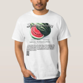 Spirfruituality : The Watermellon of Patience T Shirt