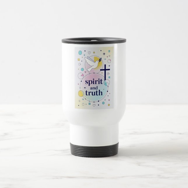 Spirit and Truth Christian Travel Mug Resemugg (Center)