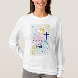 Spirit and Truth Christian Women's Long Sleeve Tee