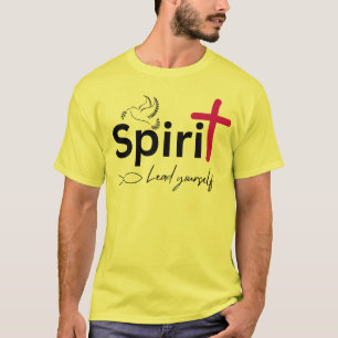 Spirit Lead Yourself - inspirationsoffertdesign T Shirt