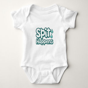 Spit Happens - Funny Baby-citat T Shirt