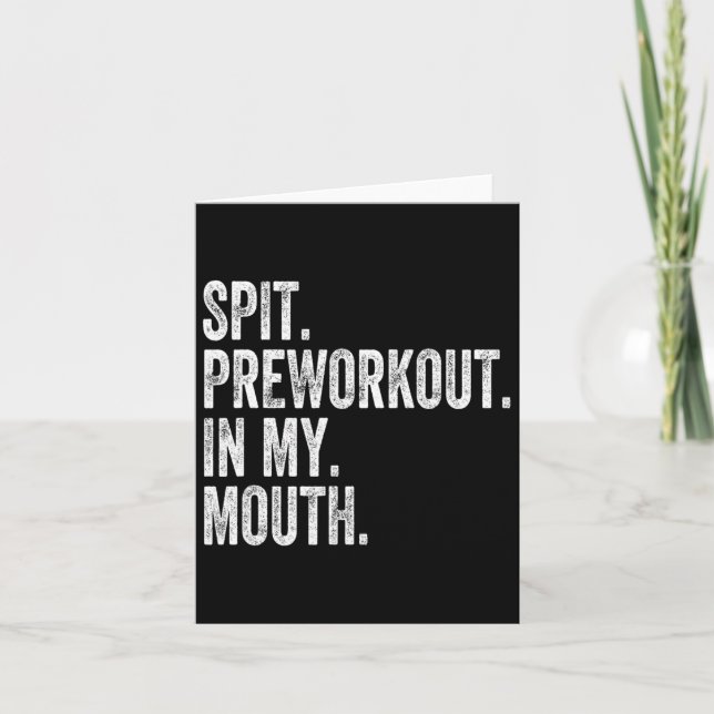 Spit Preworkout in My Mouth 1 Kort (Framsida)