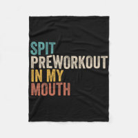Spit Preworkout in my Mouth Funny Gym BodyBuilder