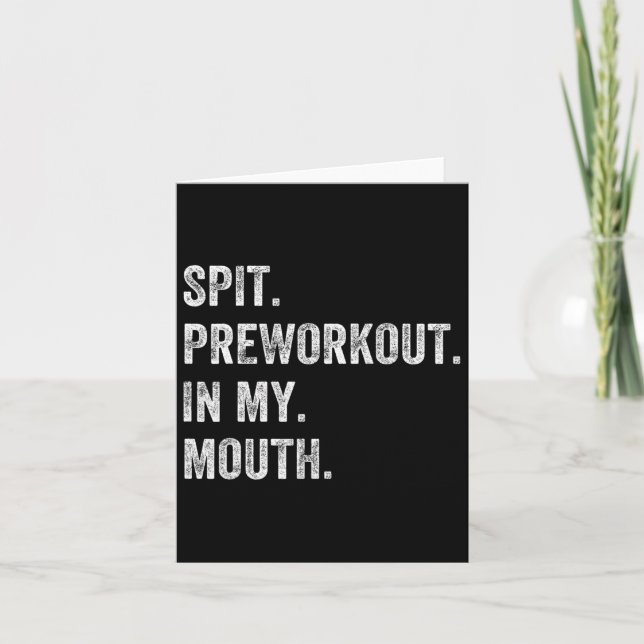 Spit Preworkout in my Mouth Funny Gym Workout Kort (Framsida)
