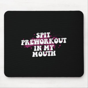 Spit Preworkout in my Mouth Gym Bodybuilding Front Musmatta
