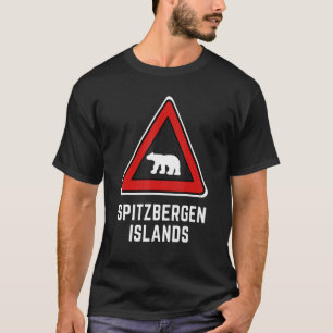 Spitzbergen Achtung Polar Bears Sign T Shirt