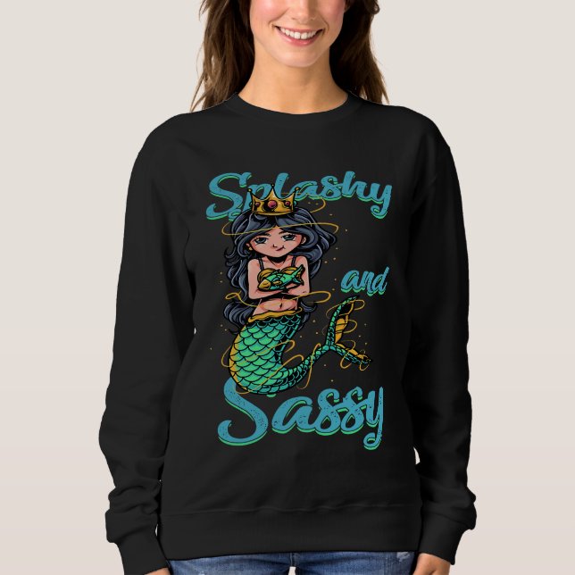 Splashy And Sassy  Mermaid Sirens Mermaiding T Shirt (Framsida)