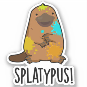 Splatypus Funny Animal Platypus Pun Klistermärken