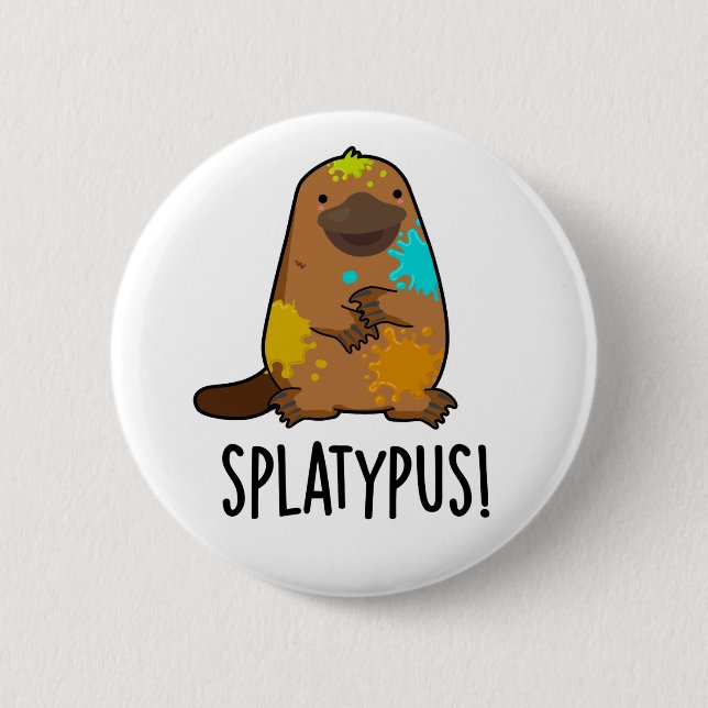 Splatypus Funny Animal Platypus Pun Knapp (Framsida)
