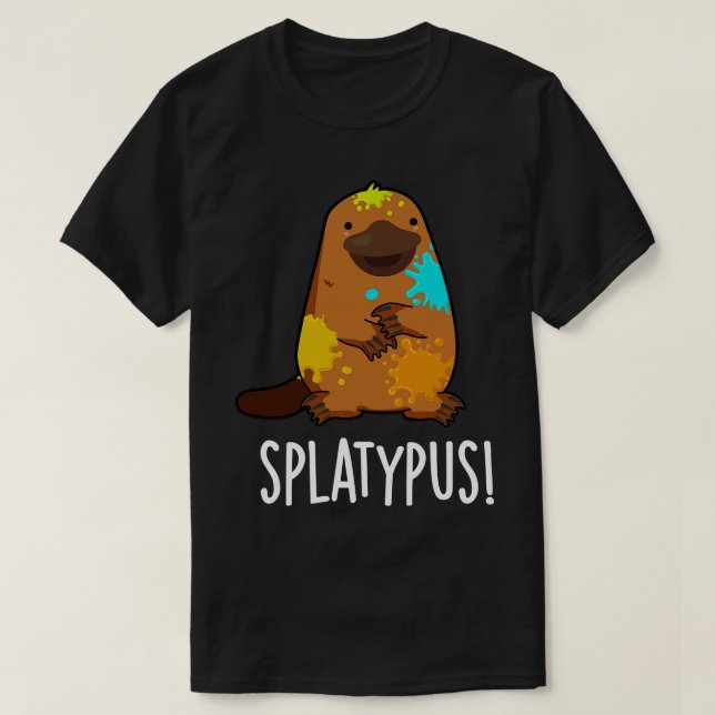 Splatypus Funny Animal Platypus Pun T Shirt (Design framsida)