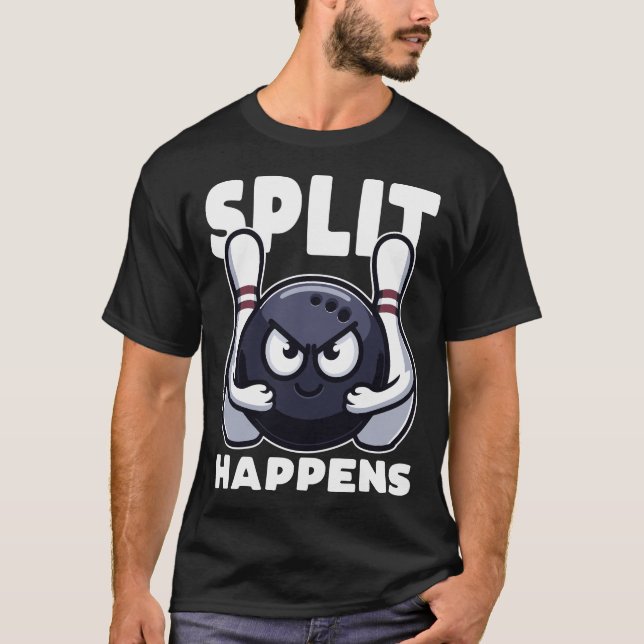 Split Happens Bowling Funny T Shirt (Framsida)
