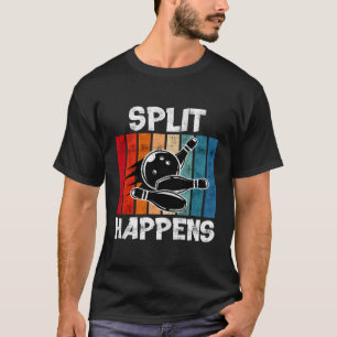 Split Happens Bowling Shirt Funny Bowling Ball Bow T