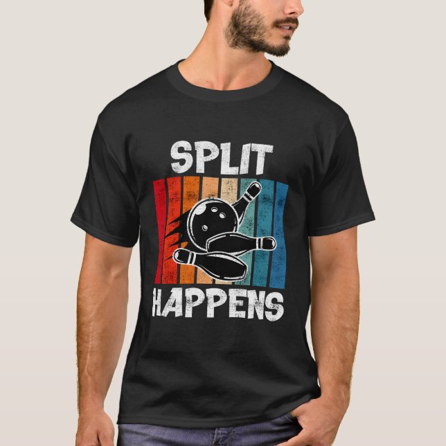 Split Happens Bowling Shirt Funny Bowling Ball Bow T (Framsida)