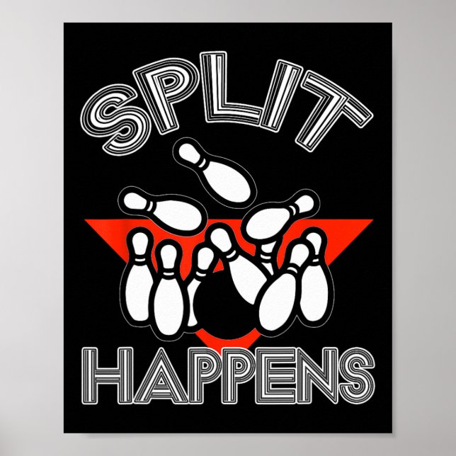 Split Happens Bowling Shirt Funny Spare Boll Team Poster (Framsidan)