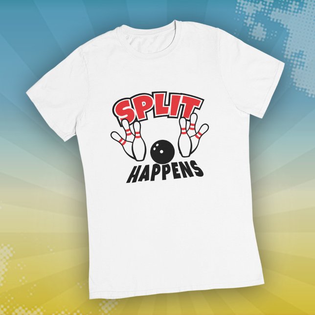 Split Happens Bowling T Shirt (Skapare uppladdad)
