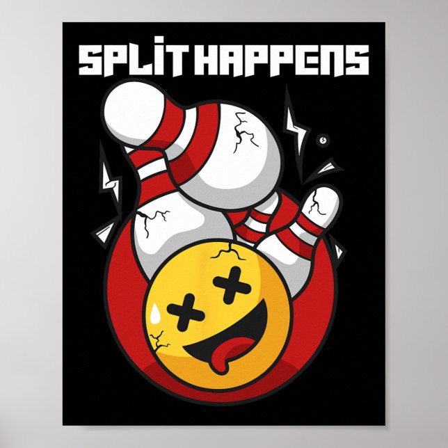 Split Happens Funny Bowling Bowlareare Poster (Framsidan)
