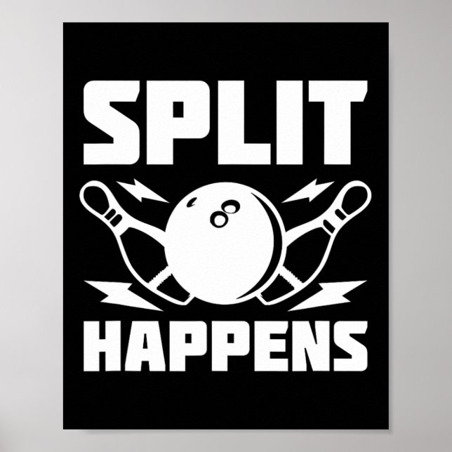 Split Happens Funny Bowling Joke Poster (Framsidan)