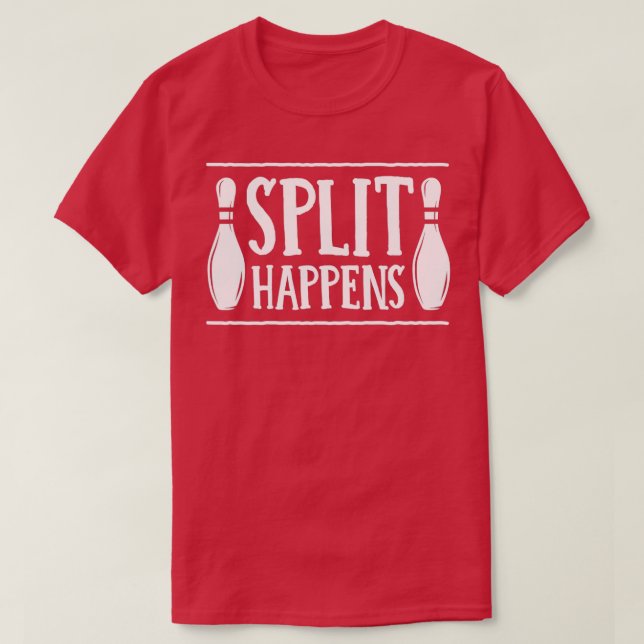 Split Happens Funny Bowling Mighty T Shirt (Design framsida)