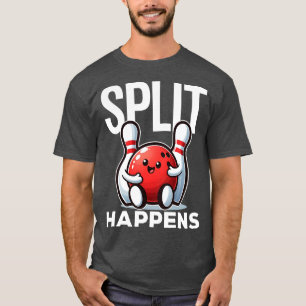 Split Happens Funny Bowling Sets T Shirt