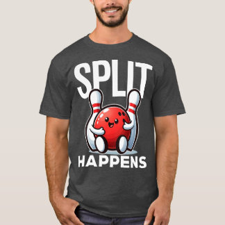 Split Happens Funny Bowling Sets T Shirt