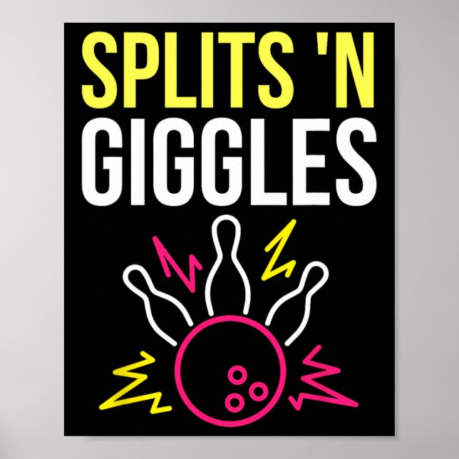 Splits n Giggles Bowling Team Shirt Strejka i Styl Poster (Framsidan)
