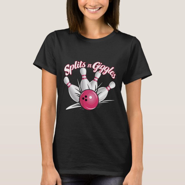 Splits N Giggles Funny Bowling Bowlareare Bowling  T Shirt (Framsida)