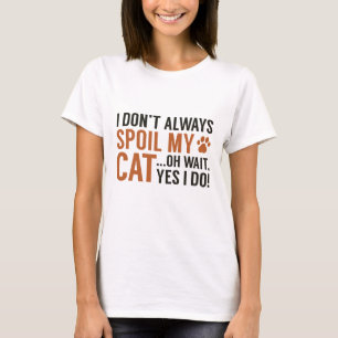 Spoil min katt t shirt