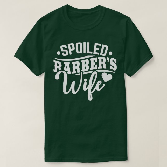 Spoiled Barber Barbershop Woman Gift T Shirt (Design framsida)