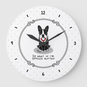 Spoiled Rotten Boston Terrier (svart) Cute hund Stor Klocka