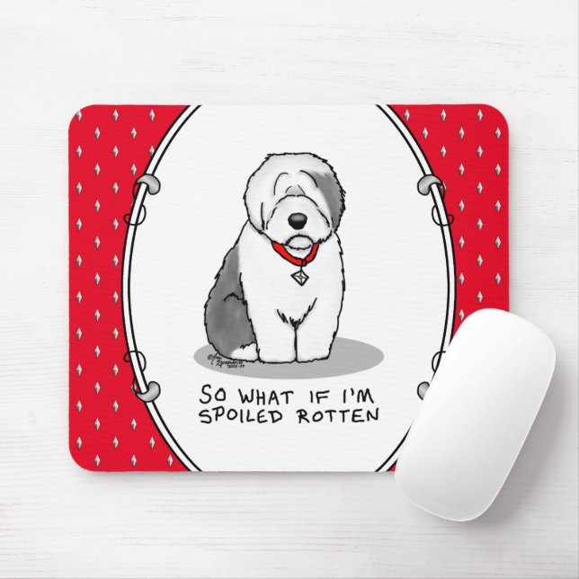 Spoiled Rotten Old English Sheepdog (Grått 1) Musmatta (Med mus)