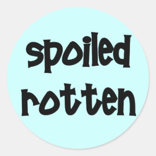 Spoiled Rotten Runt Klistermärke