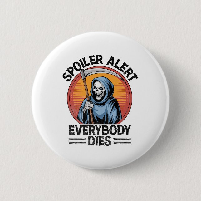 Spoiler Alert All Dies Grim Reaper Halloween Knapp (Framsida)