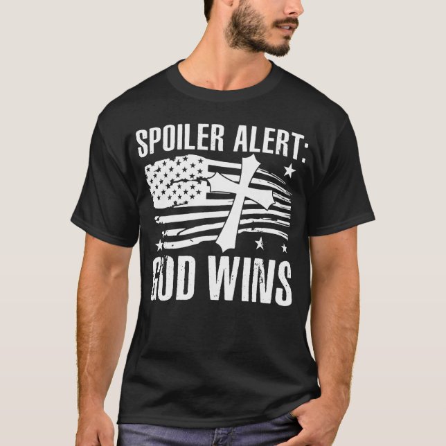 Spoiler Alert God Wins har Faith T Shirt (Framsida)